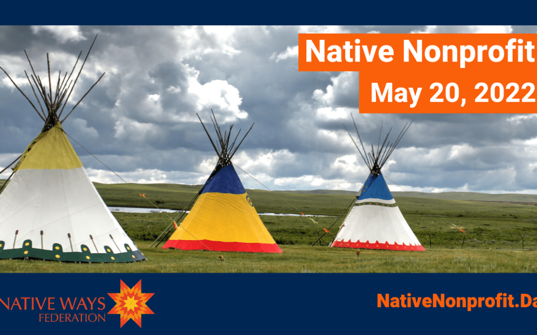 Native Ways Federation to launch first Native Nonprofit Day  